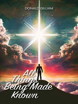 cover image of All Things Being Made Known